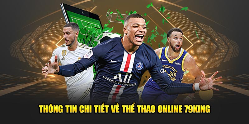 Thông tin chi tiết về thể thao online 79King
